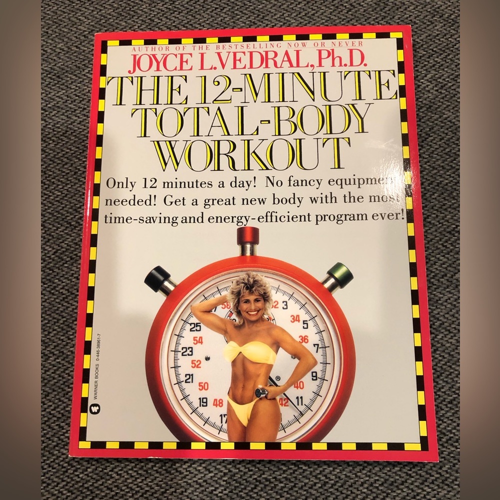 The 12-Minute Total-Body Workout Paperback Book by Joyce Vedral